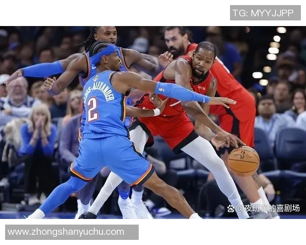 火箭队与雷霆队精彩对决视频回顾NBA赛场激烈瞬间一网打尽